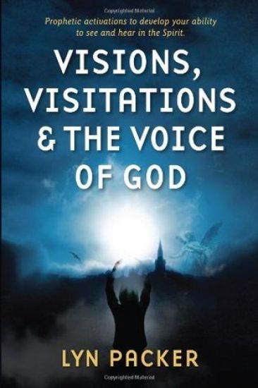 Visions, Visitations and the Voice of God