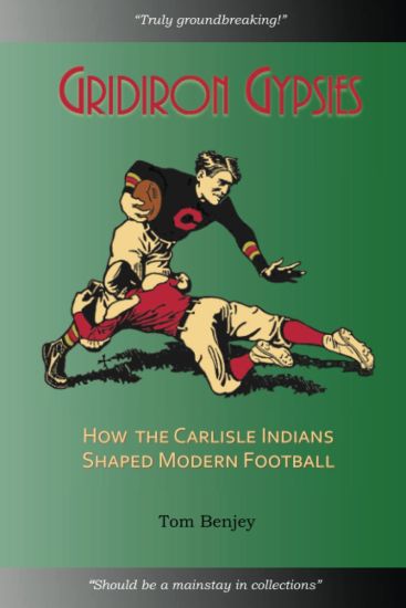 Gridiron Gypsies: How The Carlisle Indians Shaped Modern Football
