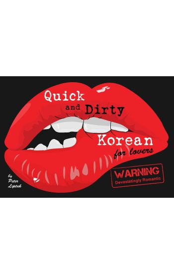 Quick & Dirty Korean (for lovers)