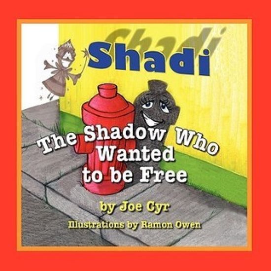 Shadi, the Shadow Who Wanted to Be Free