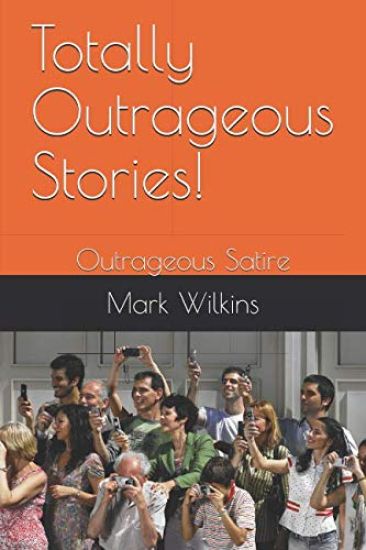 Totally Outrageous Stories!