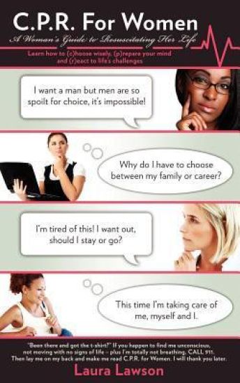 C.P.R. for Women: A Woman's Guide to Resuscitating Her Life