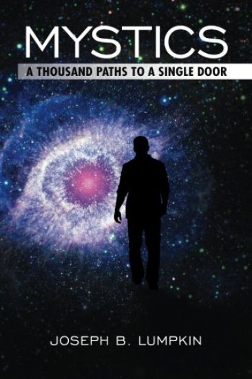 Mystics: A Thousand Paths To A Single Door