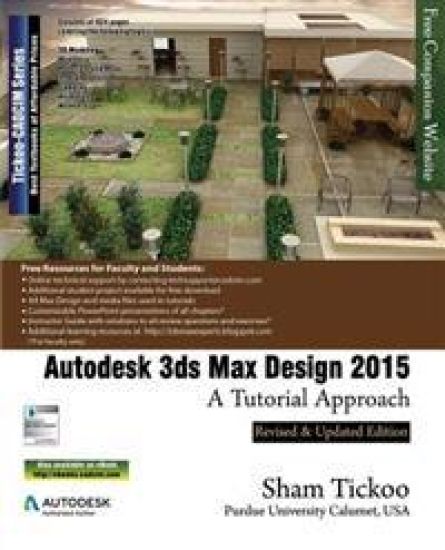 Autodesk 3ds Max Design 2015: A Tutorial Approach