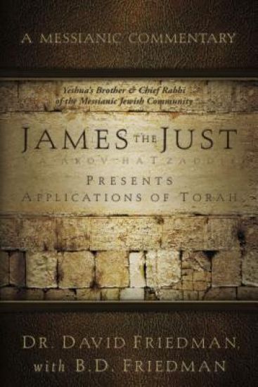 James the Just: Presents Applications of the Torah