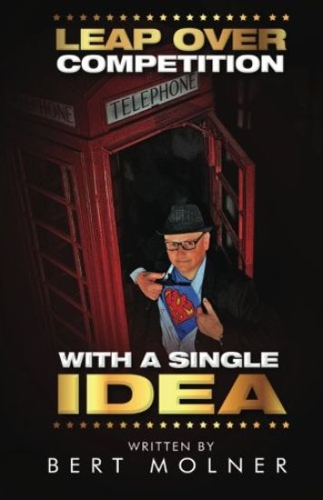 Leap Over Competition: With A Single Idea