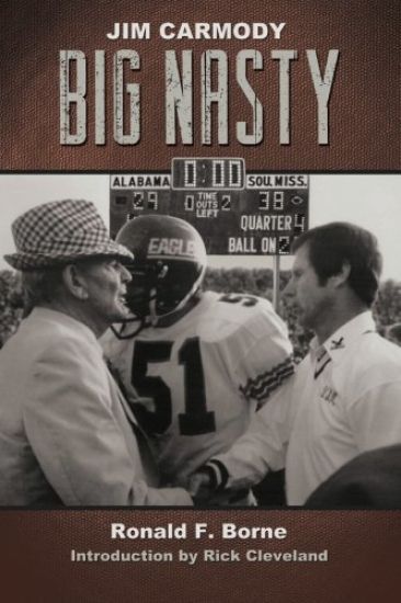 Jim Carmody, Big Nasty: Mississippi's Coach