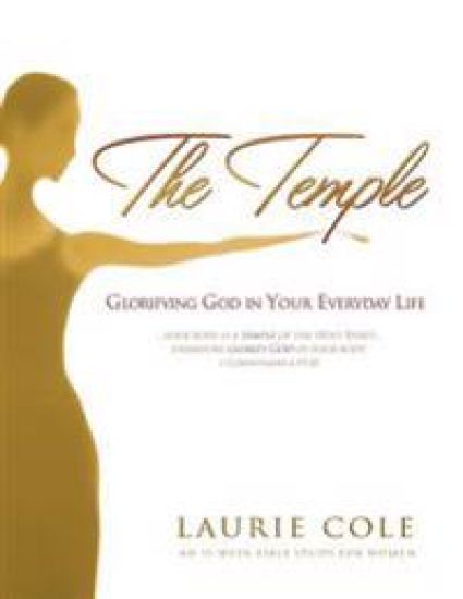 The Temple: Glorifying God in Your Everyday Life