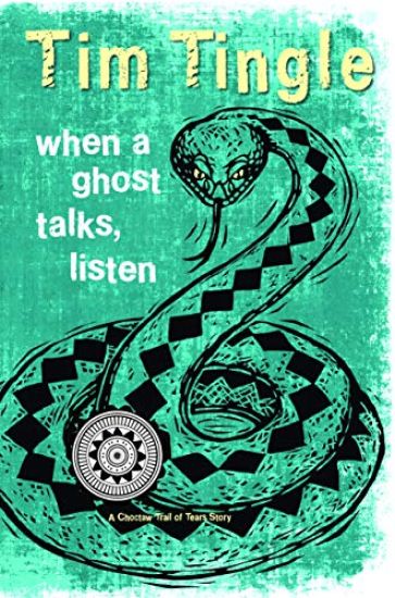 When a Ghost Talks, Listen: A Choctaw Trail of Tears Story