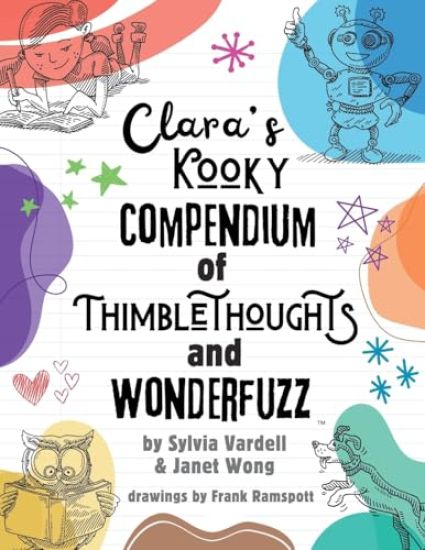 Clara's Kooky Compendium of Thimblethoughts + Wonderfuzz