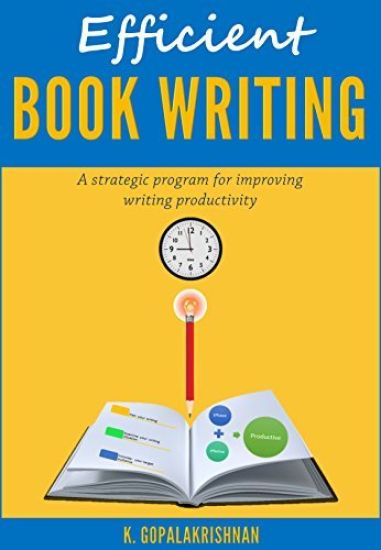 Efficient Book Writing: A Strategic Program for Improving Writing Productivity