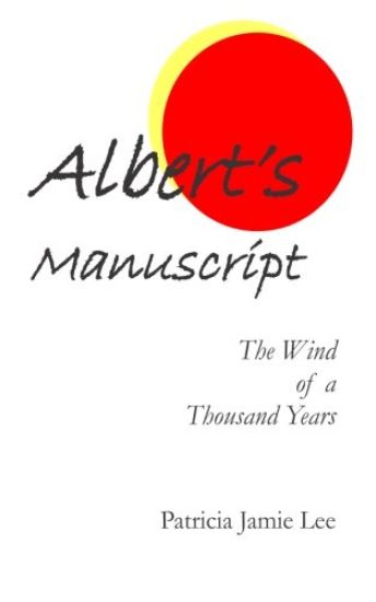 Albert's Manuscript: The Wind of a Thousand Years