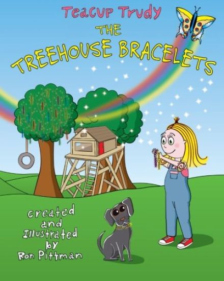 Teacup Trudy: The Treehouse Bracelets: A Children's Book