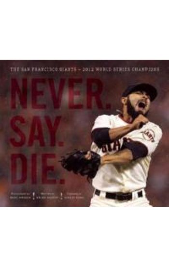 Never. Say. Die.