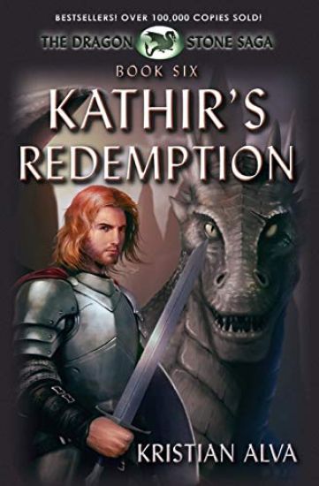 Kathir's Redemption: Book Six of the Dragon Stone Saga: (Chronicles of Tallin)