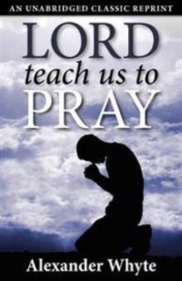 Lord Teach Us to Pray