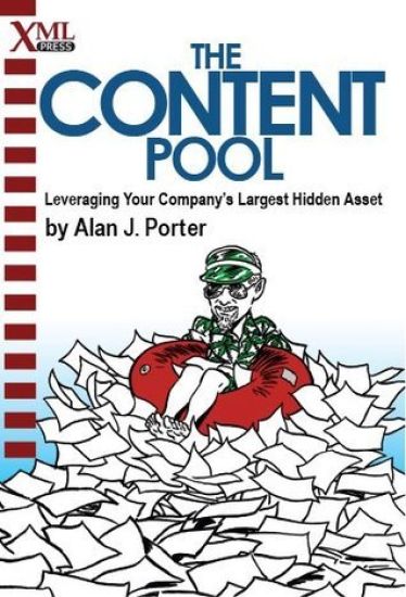 The Content Pool: Leveraging Your Company's Largest Hidden Asset