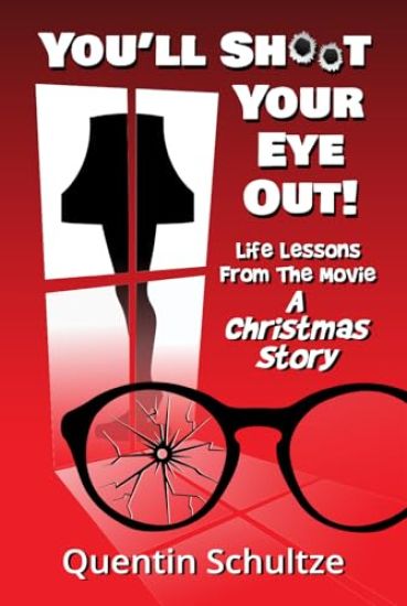 You'll Shoot Your Eye Out!