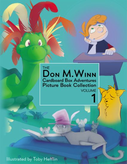The Don M. Winn Cardboard Box Adventures Picture Book Collection Volume One