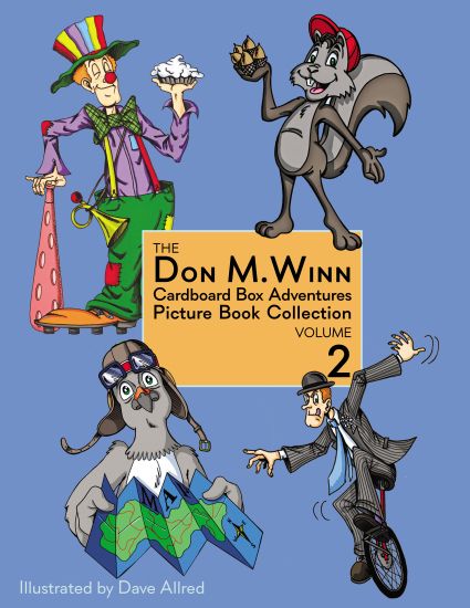The Don M. Winn Cardboard Box Adventures Picture Book Collection Volume Two