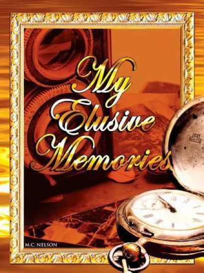 My Elusive Memories