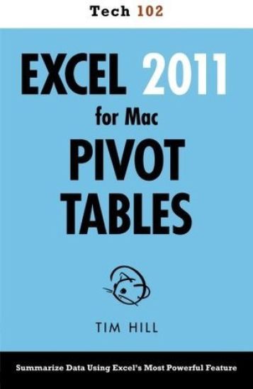 Excel 2011 for Mac Pivot Tables (Tech 102)