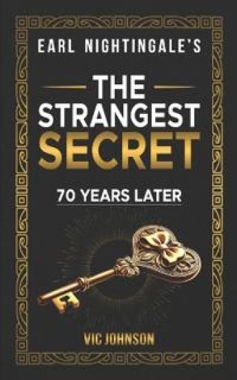 Earl Nightingale's The Strangest Secret