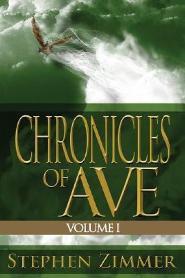 Chronicles of Ave, Volume 1