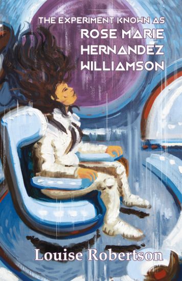 The Experiment Known as Rose Marie Hernandez Willamson