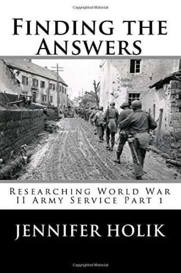 Finding the Answers: Researching World War II Army Service Part 1