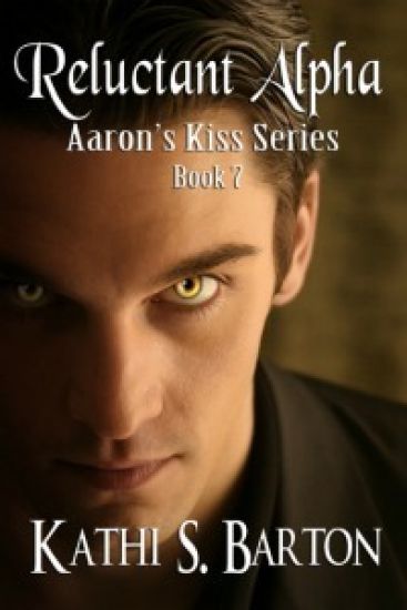 Reluctant Alpha: Aaron's Kiss Series