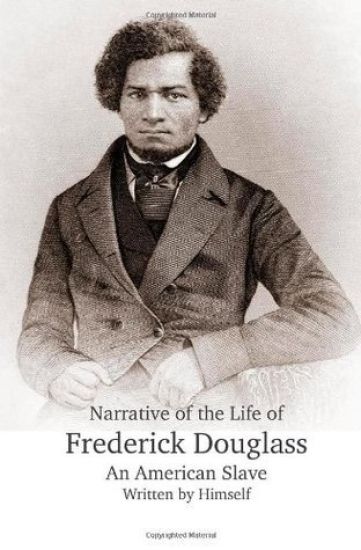 Narrative of the Life of Frederick Douglass, An American Slave, Written by Himself