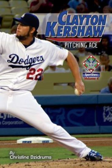 Clayton Kershaw: Pitching Ace: SportStars Volume 4