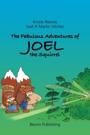The Fabulous Adventures of Joel the Squirrel