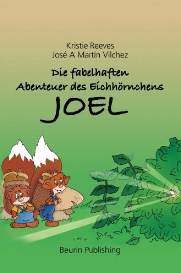 Die fabelhaften Abenteuer des Eichhörnchens Joel