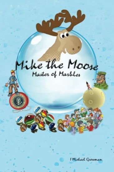 Mike the Moose: Master of Marbles