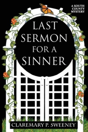 Last Sermon for a Sinner: A South County Mystery