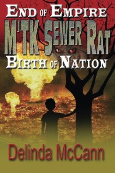 M'TK Sewer Rat: End of Empire to the Birth of Nation
