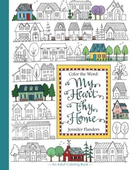 Color the Word: My Heart, Thy Home