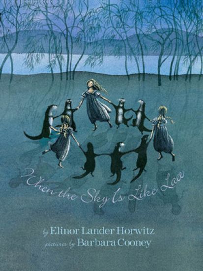 When the Sky Is Like Lace: Barbara Cooney Reissue
