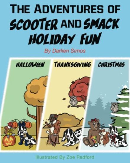 The Adventures of Scooter and Smack Holiday Fun