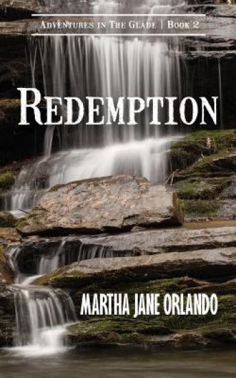 Redemption Adventures in The Glade Book 2