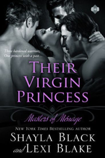 Their Virgin Princess: Masters of Ménage, Book 4