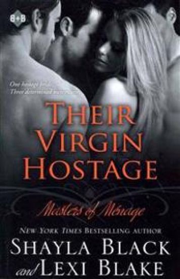 Their Virgin Hostage: Masters of Menage, Book 5