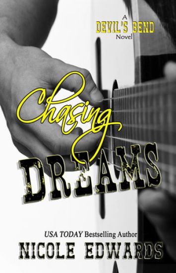 Chasing Dreams: A Devil's Bend Novel