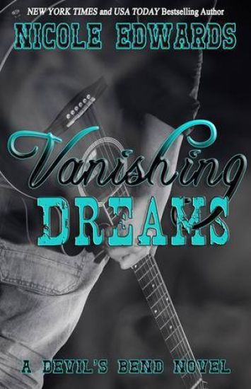 Vanishing Dreams: A Devil's Bend Novel