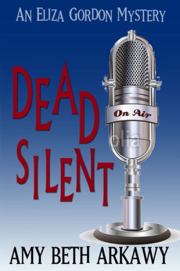 Dead Silent: An Eliza Gordon Mystery