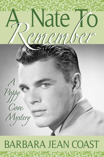 A Nate to Remember: A Poppy Cove Mystery
