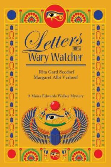 Letters from a Wary Watcher: A Moira Edwards Mystery