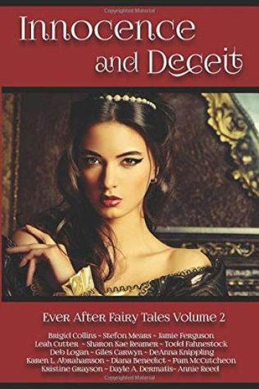 Innocence and Deceit: 14 Fairy Tales Retold, Reimagined, and Reinvented